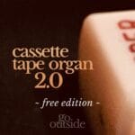 cassette tape organ 2.0 sample instrument by go outside